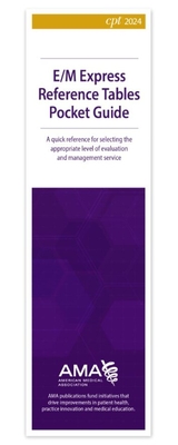 E/M Express Reference Tables Pocket Guide 2024 (Single) - American Medical Association
