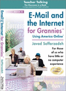 E-mail and the Internet for Grannies: Using America Online
