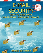 E-mail Security: How to Keep Your Electronic Messages Private
