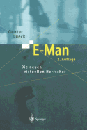 E-Man: Die Neuen Virtuellen Herrscher