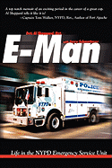 E-Man: Life in the NYPD Emergency Service Unit