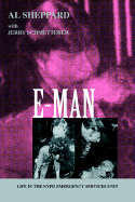 E-Man: Life in the NYPD Emergency Services Unit