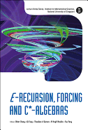 E-Recursion, Forcing and C*-Algebras