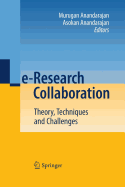 E-Research Collaboration: Theory, Techniques and Challenges