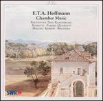 E.T.A. Hoffman: Chamber Music