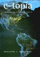 E-Topia: "Urban Life, Jim--But Not as We Know It"