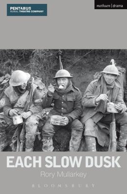 Each Slow Dusk - Mullarkey, Rory
