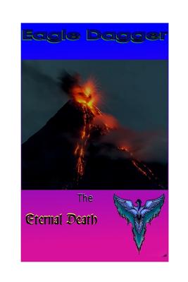 Eagle Dagger: Eternal Death - Anderson, R T