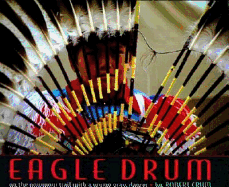 Eagle Drum: On the Powwow Trail with a Young Grass Dancer