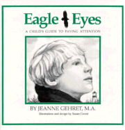 Eagle Eyes: A Child's Guide to Paying Attention