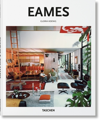 Eames - Koenig, Gloria, and G�ssel, Peter (Editor)