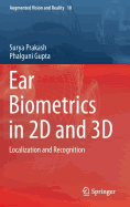 Ear Biometrics in 2D and 3D: Localization and Recognition