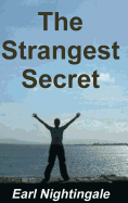 Earl Nightingale's the Strangest Secret
