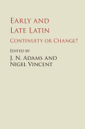 Early and Late Latin