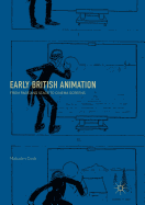 Early British Animation: From Page and Stage to Cinema Screens