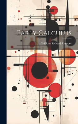 Early Calculus - Ransom, William Richard