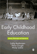 Early Childhood Education: History, Philosophy and Experience