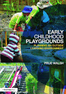Early Childhood Playgrounds: Planning an outside Learning Environment