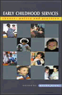 Early Childhood Services: Theory, Policy, and Practice