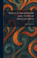 Early Conceptions and Tests of Intelligence