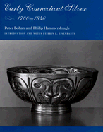 Early Connecticut Silver, 1700-1840