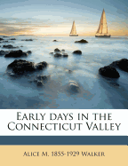 Early Days in the Connecticut Valley