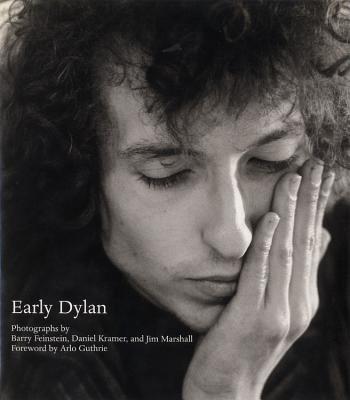 Early Dylan - Kramer, Daniel, and Guthrie, Arlo, and Feinstein, Barry