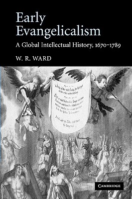 Early Evangelicalism - Ward, W R