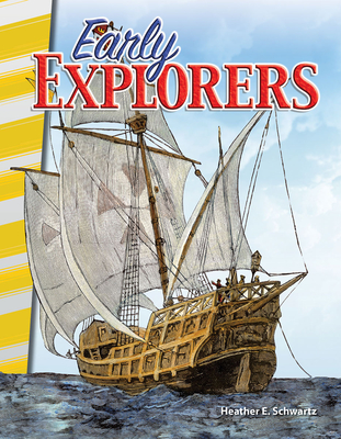 Early Explorers - Schwartz, Heather E