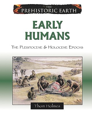 Early Humans - Holmes, Thom