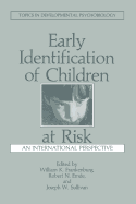 Early Identification of Children at Risk: An International Perspective