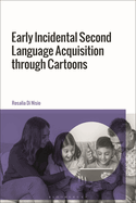 Early Incidental Second Language Acquisition through Cartoons