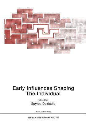 Early Influences Shaping the Individual - Doxiadis, Spyros (Editor)