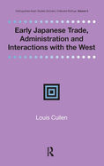Early Japanese Trade, Administration and Interactions with the West