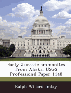 Early Jurassic Ammonites from Alaska: Usgs Professional Paper 1148