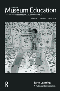 Early Learning: Journal of Museum Education 37:1 Thematic Issue