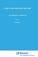 Early Life History of Fish: An Energetics Approach