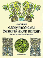 Early Medieval Designs from Britain for Artists and Craftspeople