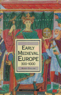 Early Medieval Europe, 300-1000