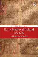 Early Medieval Ireland 400-1200