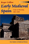 Early Medieval Spain: Unity in Diversity, 400-1000