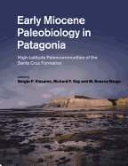 Early Miocene Paleobiology in Patagonia
