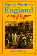 Early Modern England: A Social History 1550-1760