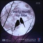 Early Music Up Late
