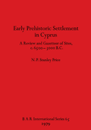 Early Prehistoric Settlement in Cyprus