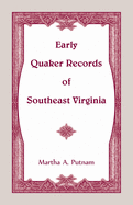 Early Quaker Records of Southeast Virginia