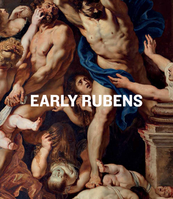 Early Rubens - Suda, Sasha (Editor), and Nickel, Kirk (Editor)
