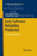 Early Software Reliability Prediction: a Fuzzy Logic Approach