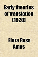 Early Theories of Translation; Volume 28