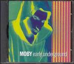 Early Underground
